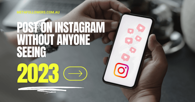 How to Post on Instagram Without Anyone Seeing